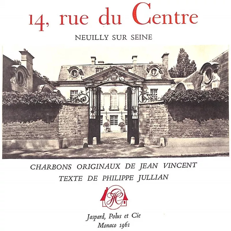 “14, Rue Du Centre: Neuilly-Sur-Seine” 1961 (LOPEZ-WILLSHAW, Arturo) JULLIAN, Philippe [texte de]