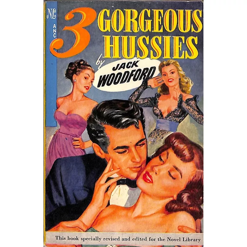 “3 Gorgeous Hussies” 1948 WOODFORD, Jack