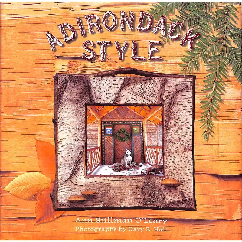“Adirondack Style” 1998 O’LEARY, Ann Stillman