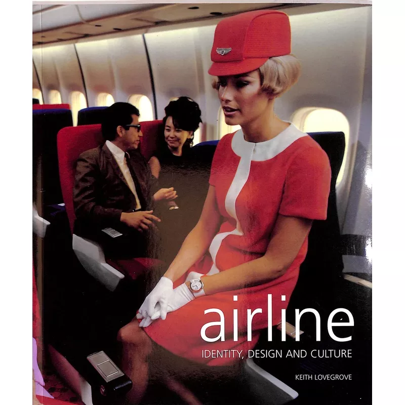 “Airline Identity, Design And Culture” 2000 LOVEGROVE, Keith