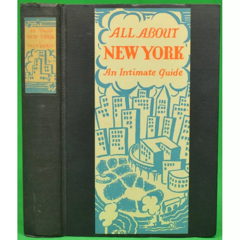 “All About New York: An Intimate Guide” 1931 JAMES, Rian