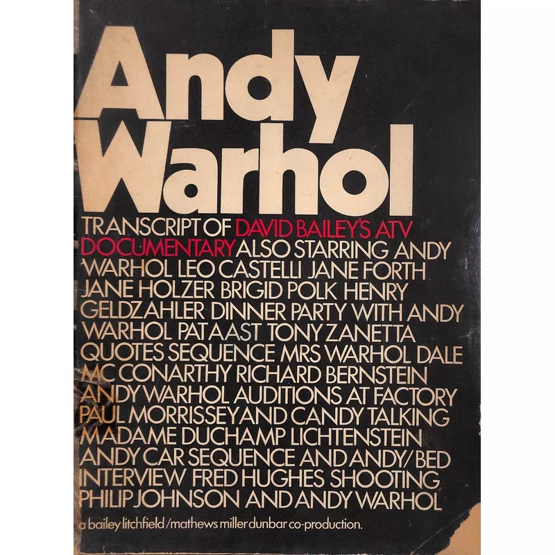 “Andy Warhol Transcript Of David Bailey’s ATV Documentary” 1972