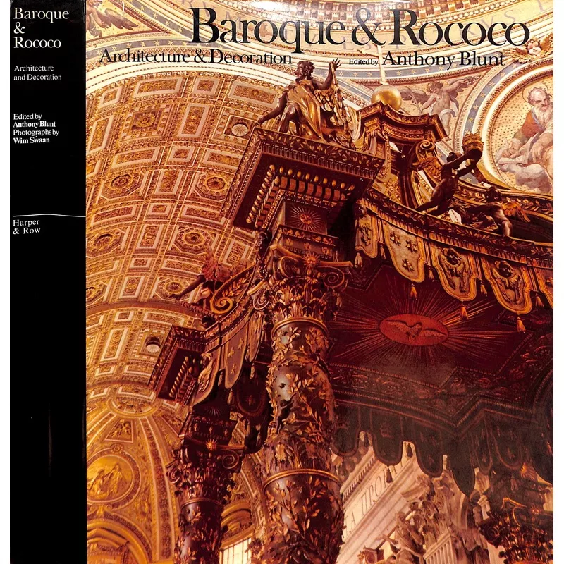 “Baroque & Rococo: Architecture & Decoration” 1978 BLUNT, Anthony [edited by]