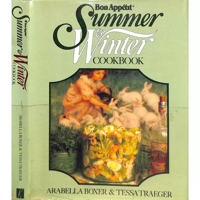 “Bon Appetit Summer & Winter Cookbook” 1980 BOXER, Arabella & TRAEGER, Tessa