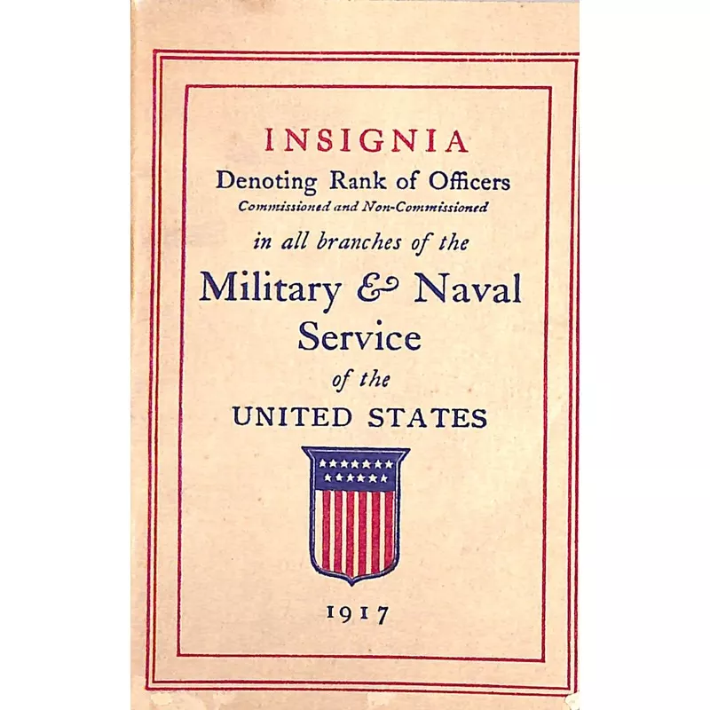 “Brooks Brothers Insignia Denoting Rank Of Officers” 1917 Booklet