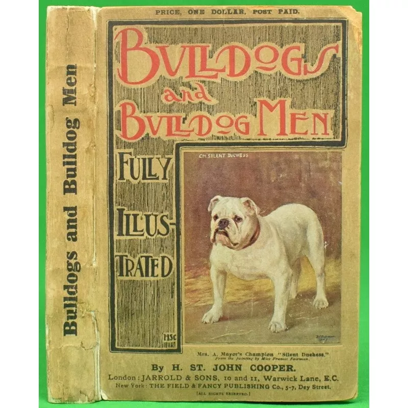 “Bull Dogs And Bulldog Men” 1905 COOPER, H. St. John