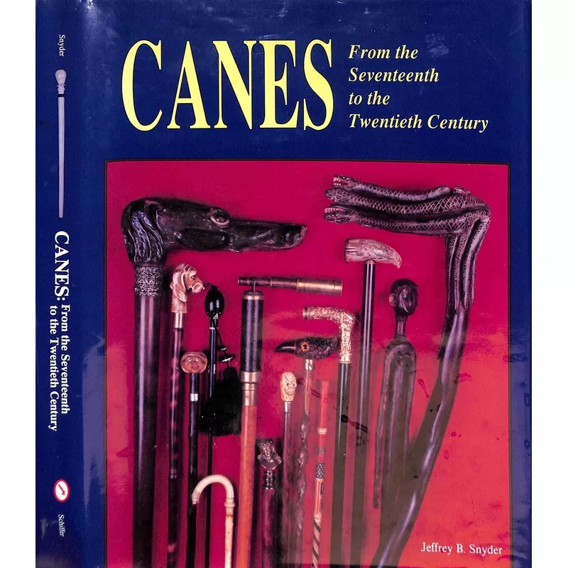 “Canes From The Seventeenth To The Twentieth Century” 1993 SNYDER, Jeffrey B.