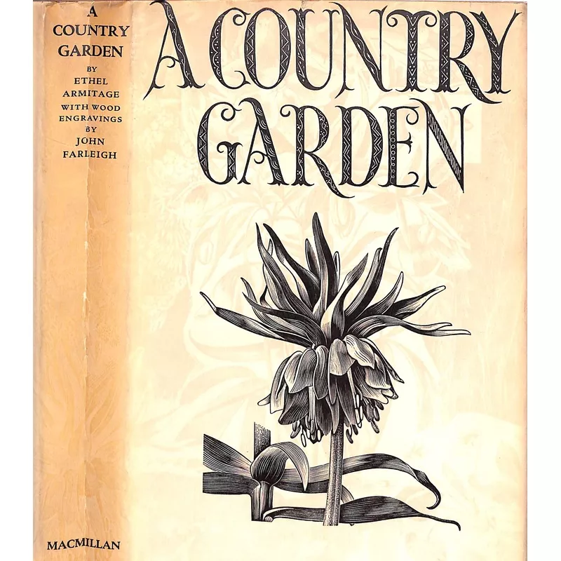 “A Country Garden” 1936 ARMITAGE, Ethel [written by]
