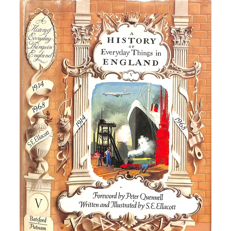“A History Of Everyday Things In England 1914-1968 Vol V” 1968 ELLACOTT, S.E.