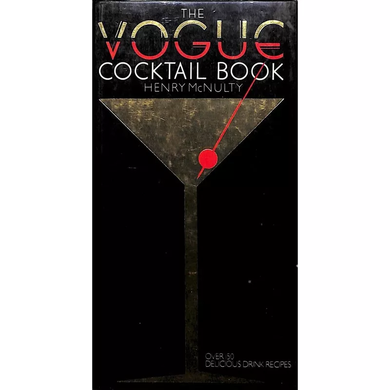 ‘The Vogue Cocktail Book’ 1982 MCNULTY, Henry