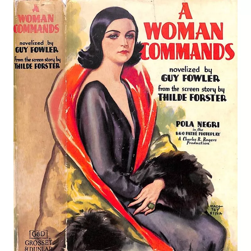 “A Woman Commands” 1931 FOWLER, Guy (SOLD)